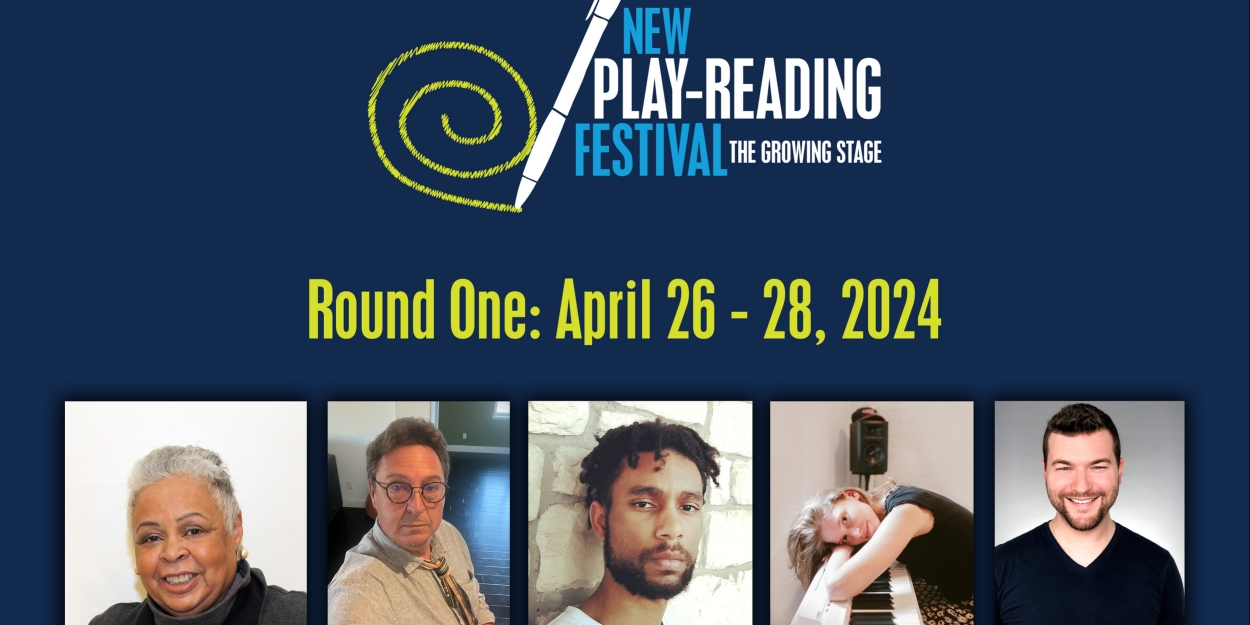 Interview: NEW PLAY READING FESTIVAL at The Growing Stage 