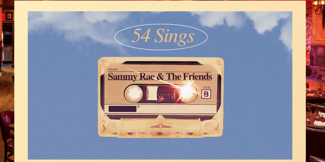 Interview: Stephanie Lazard of 54 SINGS SAMMY RAE & THE FRIENDS at 54 Below Photo