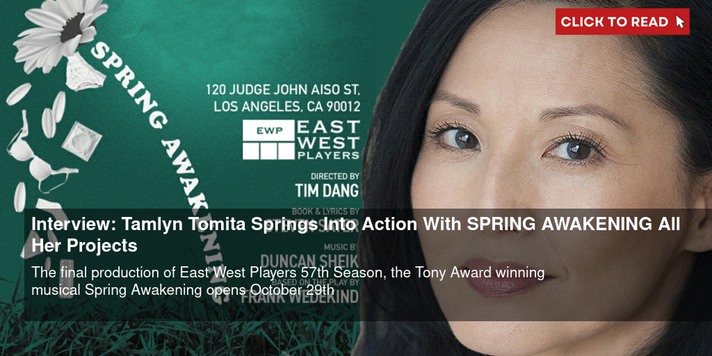 Interview: Tamlyn Tomita Springs Into Action With SPRING AWAKENING & All Her Projects - Vimarsana News