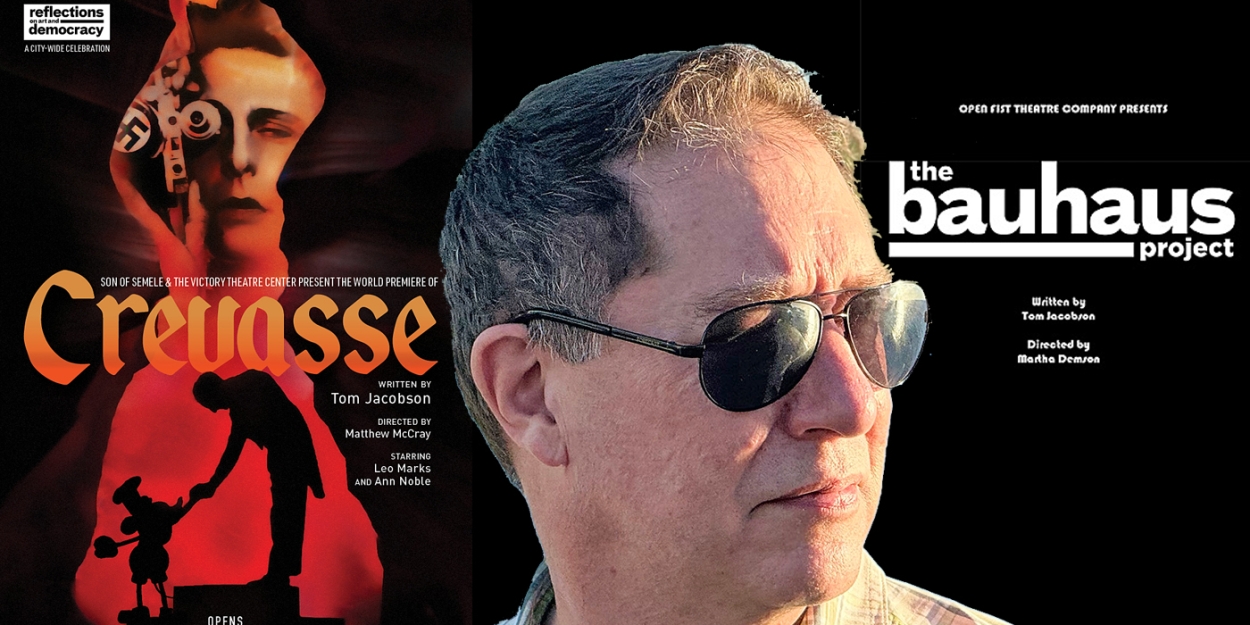 Interview: Playwright Tom Jacobson World Premieres THE BAUHAUS PROJECT Part 1 & Part 2 & CREVASSE at 3 L.A. Theatre Companies Photo