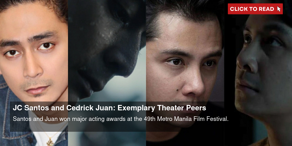 JC Santos and Cedrick Juan: Exemplary Theater Peers - Vimarsana News