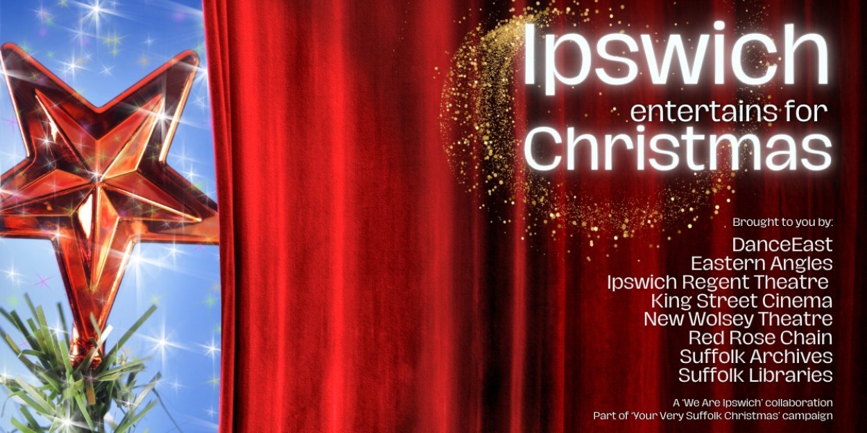 Ipswich Cultural Organisations Come Together to Celebrate World Class Festive Lineup  Image