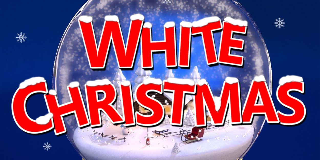 Irving Berlin's WHITE CHRISTMAS Comes to Lakewood Cultural Center in December  Image