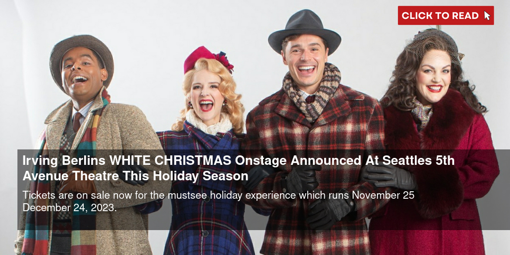 White Christmas \ 5th Avenue Theatre
