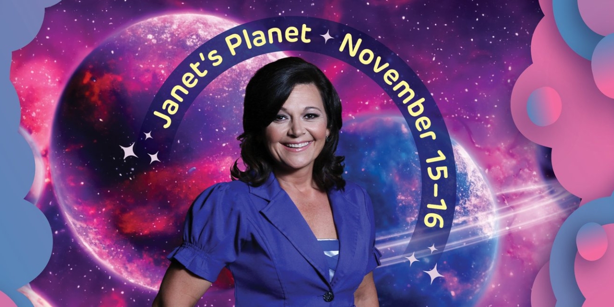 JANET'S PLANET Comes to Tulsa PAC Next Week  Image