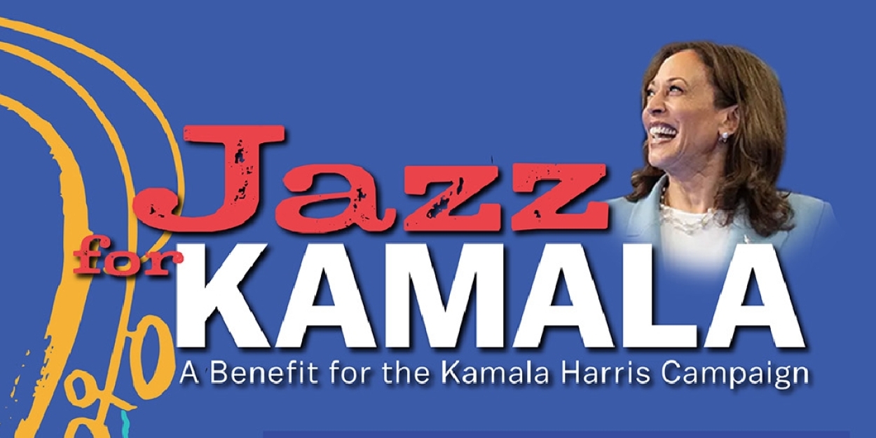 JAZZ FOR KAMALA Concert Announces To Support Harris/Walz 2024  Image