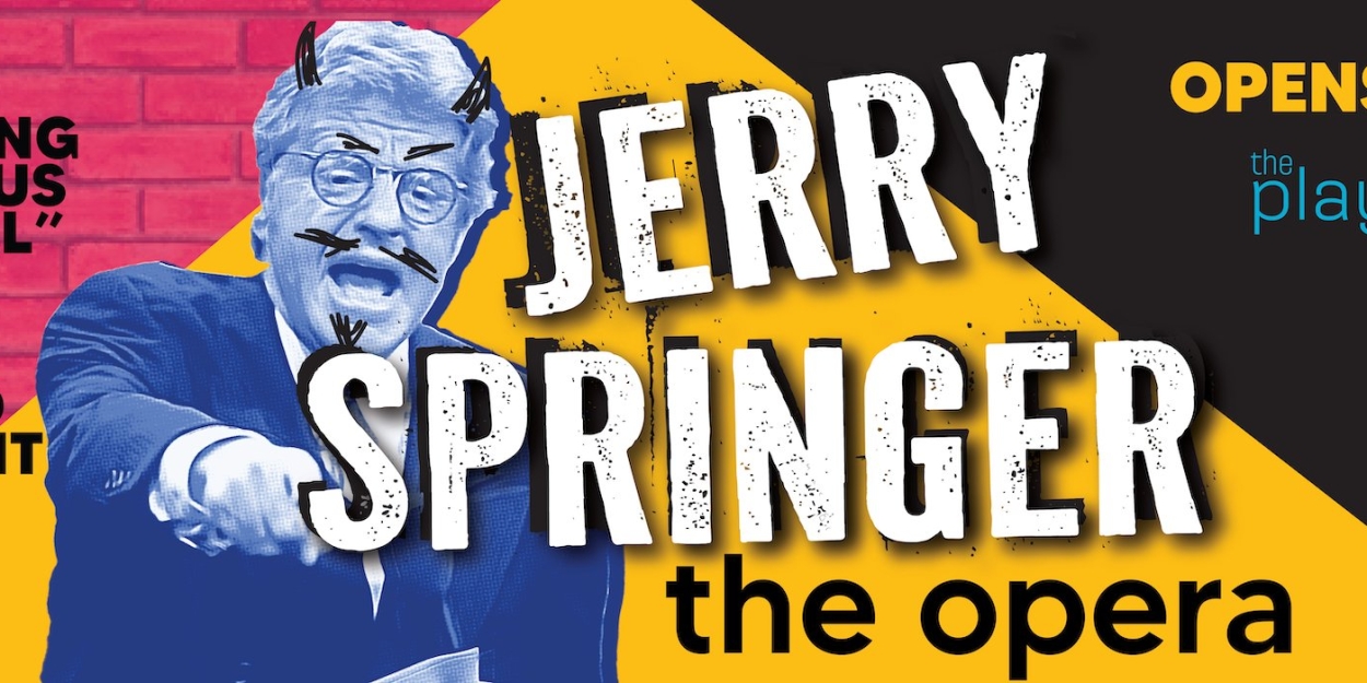 JERRY SPRINGER: THE OPERA Comes to San Jose This Week 