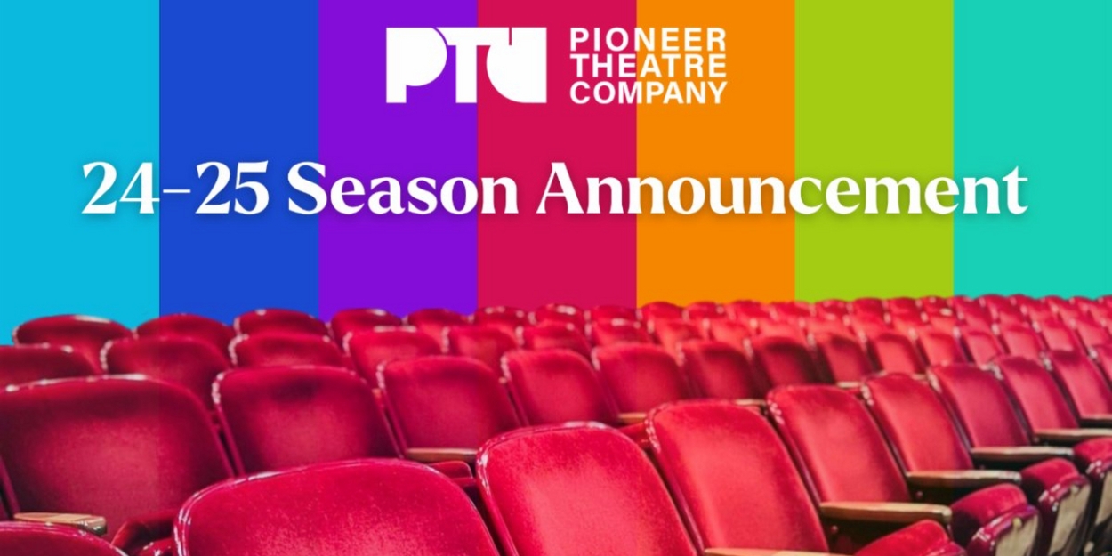 JERSEY BOYS, WAITRESS, and More Set For Pioneer Theatre Company 2024-25 Season 