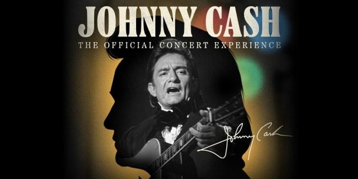 JOHNNY CASH - THE OFFICIAL CONCERT EXPERIENCE Plays Alberta Bair Theater On Thursday, February 1 