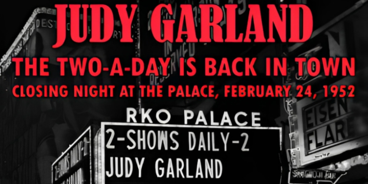 JSP Records to Issue Judy Garland's 1952 NY Palace Closing Night 