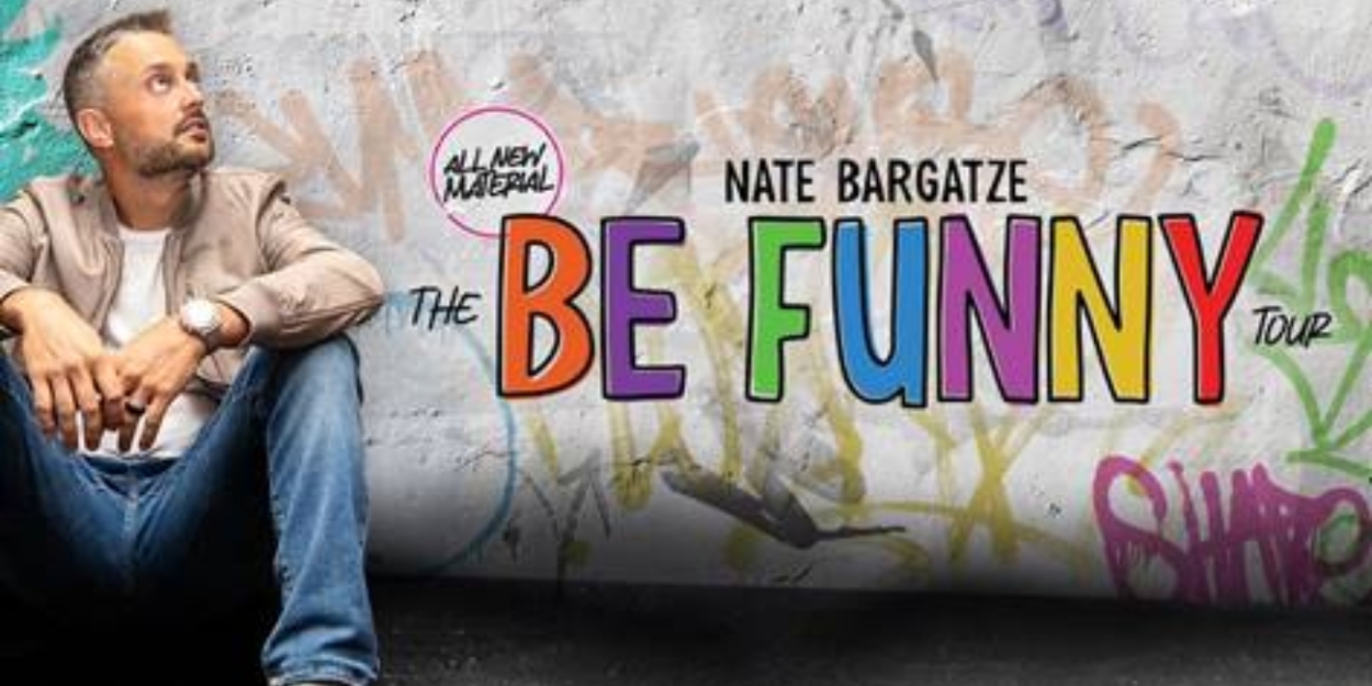 Nate Bargatze Adds Fourth Show of THE BE FUNNY TOUR in St. Louis 
