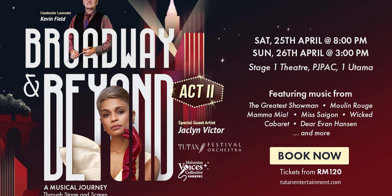 Jaclyn Victor Stars in BROADWAY & BEYOND ACT II with Full Orchestra in Malaysia