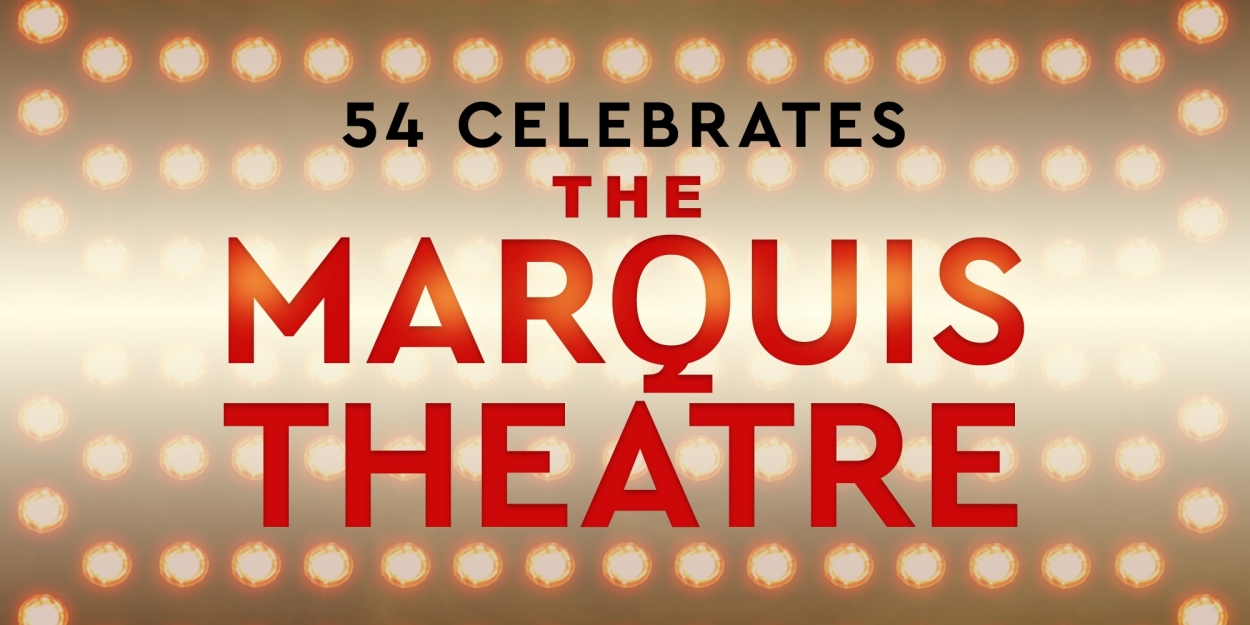 Jane Summerhays and Janine DiVita Join Marquis Theater Celebration at 54 Below 