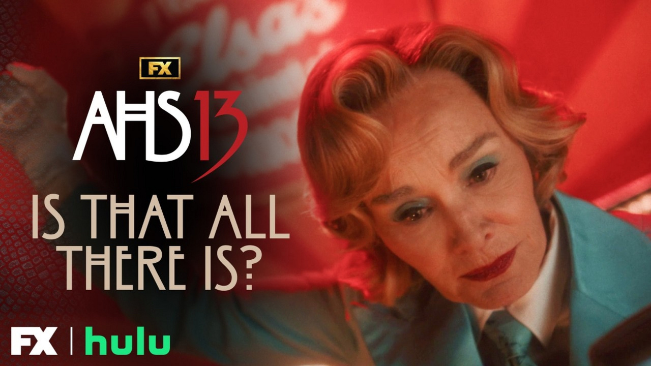 Jessica Lange's Elsa Mars Sings "Is That All There Is?" In AMERICAN HORROR STORY: 13 Video