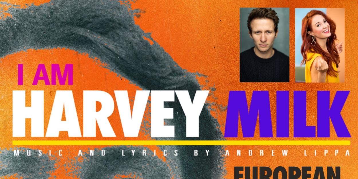 Joel Harper-Jackson and Sierra Boggess Will Headline I AM HARVEY MILK at Cadogan Hall  Image