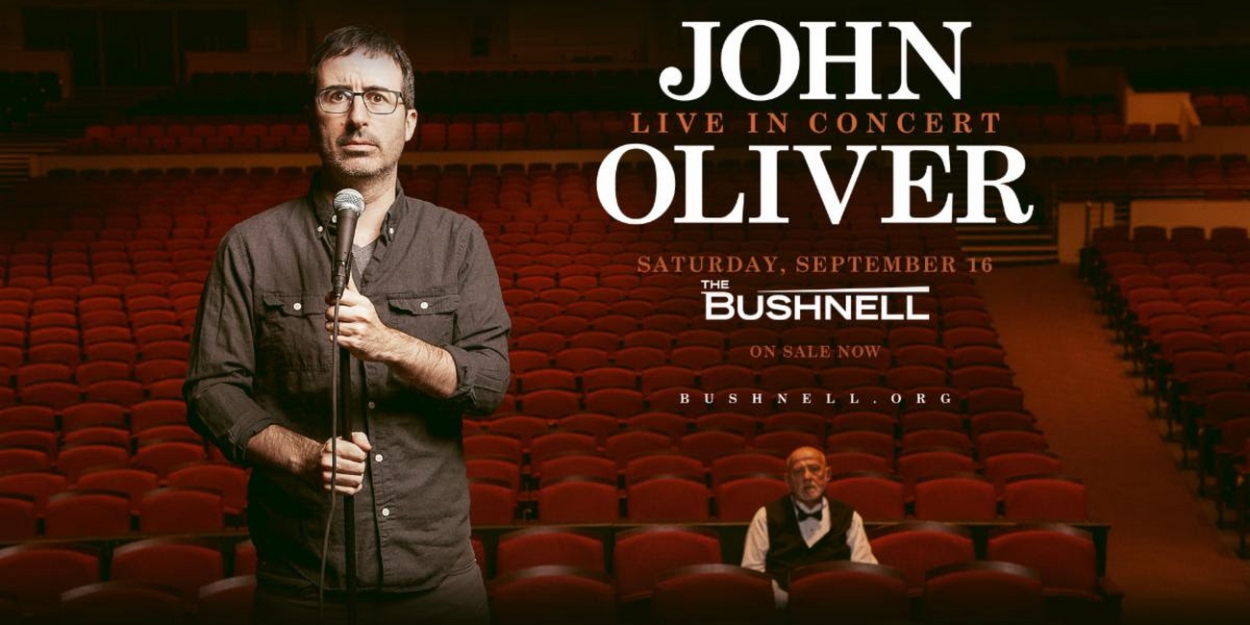 John Oliver Comes to the Bushnell in September 