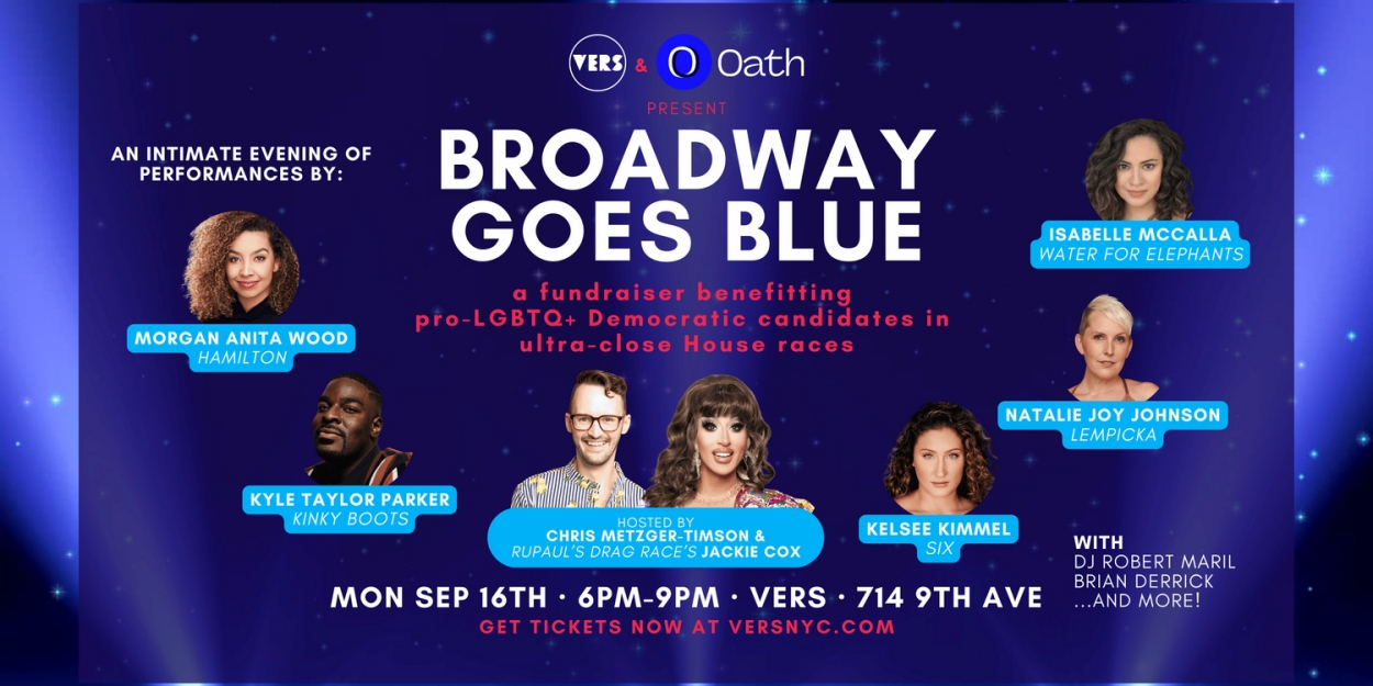 John Riddle, Isabelle McCalla, Morgan Anita Wood & More to Join BROADWAY GOES BLUE at VERS Bar  Image