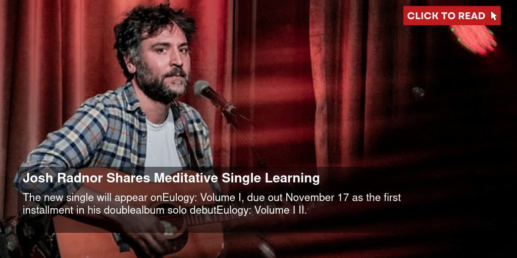 Josh Radnor Shares Meditative Single 'Learning' - Vimarsana News