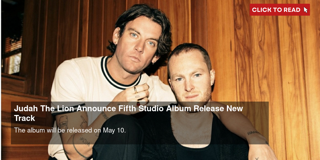 Judah & The Lion Announce Fifth Studio Album & Release New Track - Vimarsana News