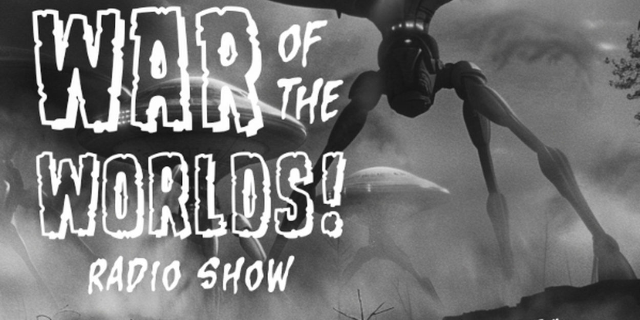 KBRD's Annual WAR OF THE WORLDS to Return to the Helen Borgers Theater  Image