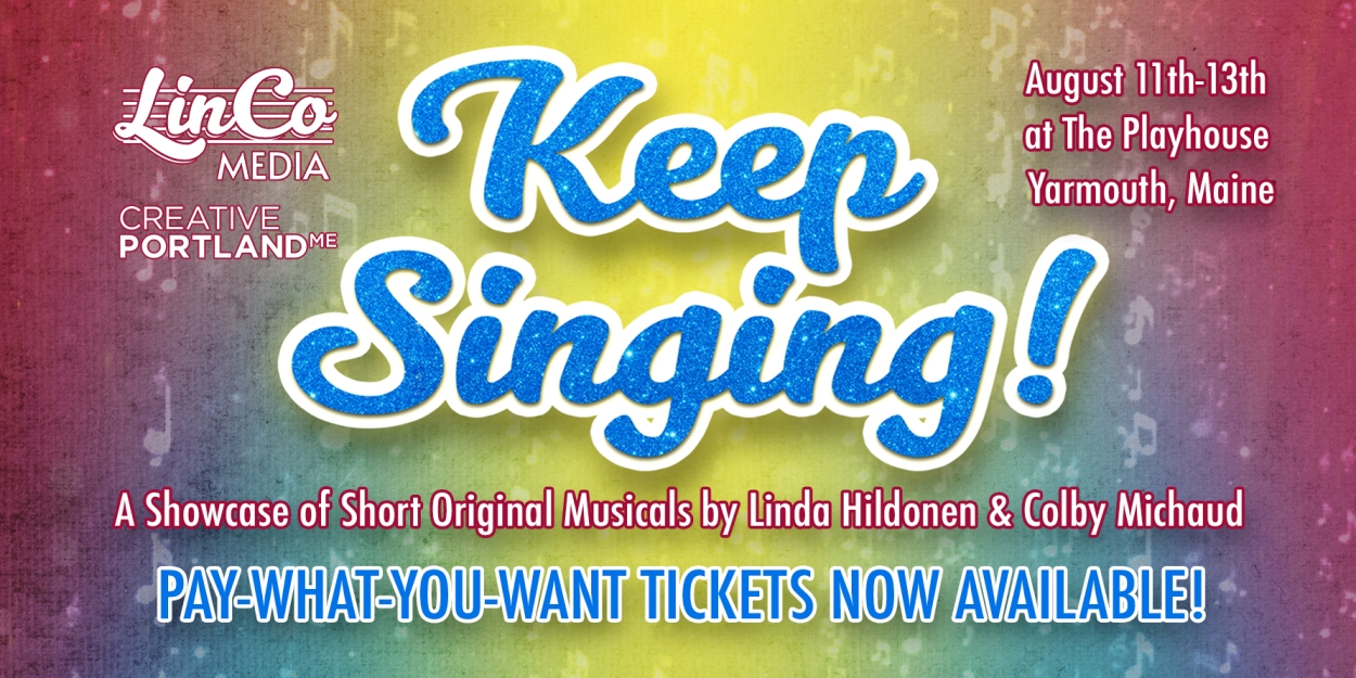 KEEP SINGING! Showcase of Short Musicals Introduces Pay-What-You-Want Tickets and Discounts  Image