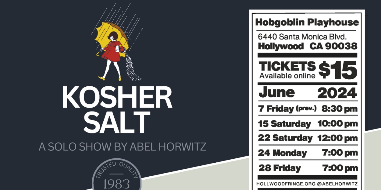 Abel Horwitz's KOSHER SALT To Be Presented As Part of Hollywood Fringe  Image