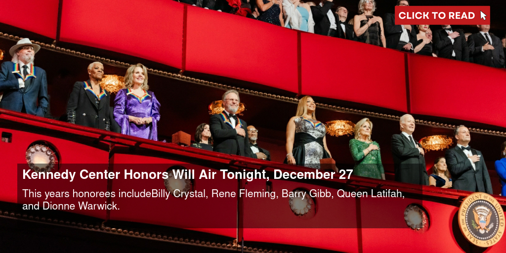 Kennedy Center Honors Will Air Tonight, December 27 - Vimarsana News