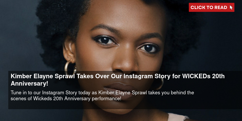 Kimber Elayne Sprawl Takes Over Our Instagram Story for WICKED's 20th Anniversary! - Vimarsana News
