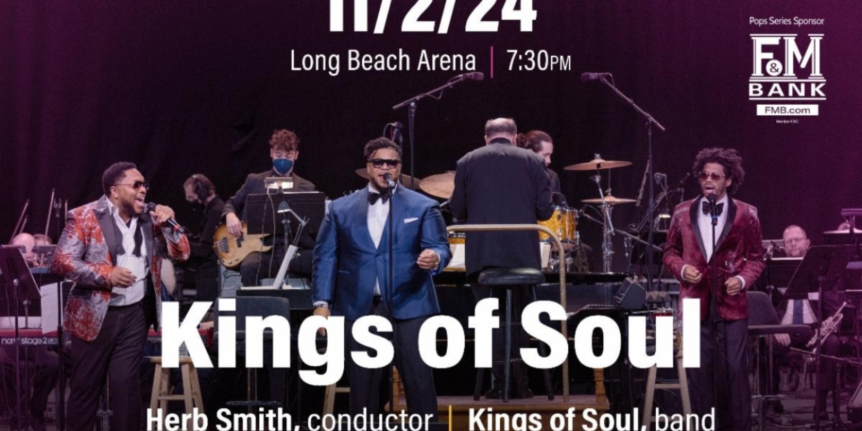 Kings of Soul Perform With the Long Beach Symphony Next Month  Image