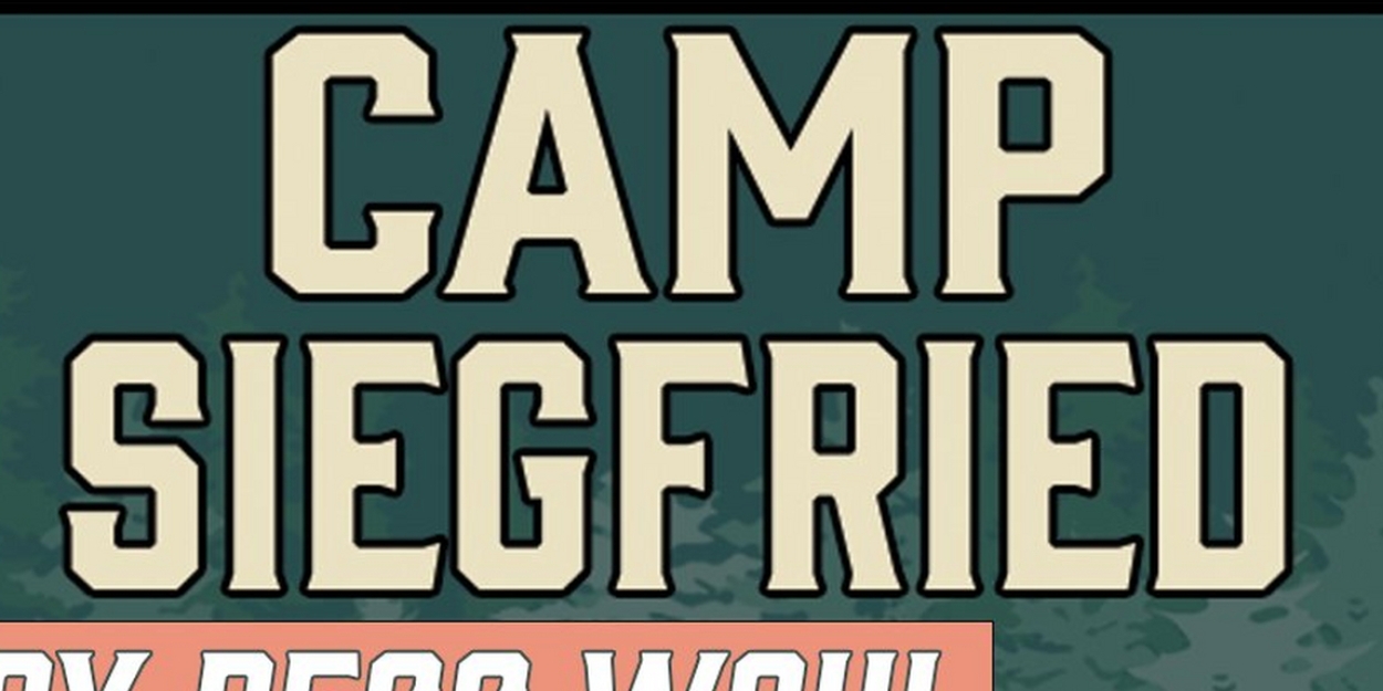 Know Theatre Opens The 2024/25 Season With CAMP SIEGFRIED By Bess Wohl  Image