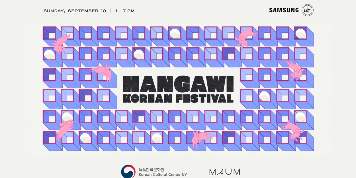 Korean Cultural Center New York Hosts HANGAWI: Korean Festival 