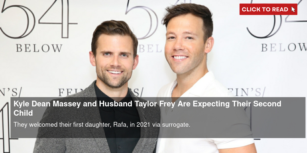 Kyle Dean Massey and Husband Taylor Frey Are Expecting Their Second Child - Vimarsana News