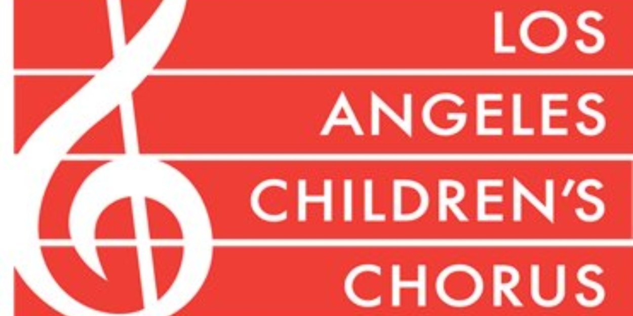 LA Children's Chorus to Celebrate the Season with Winter Concert  Image