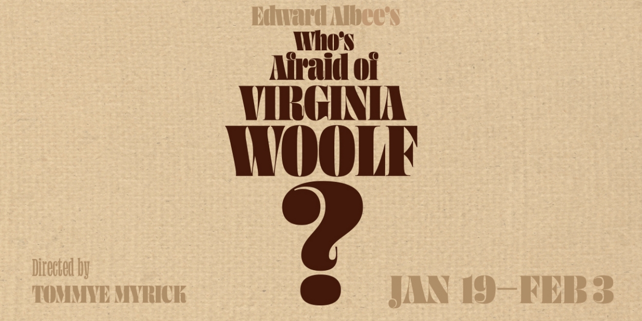 Le Petit Theatre to Present WHO'S AFRAID OF VIRGINIA WOOLF? Featuring an All-Black Cast 