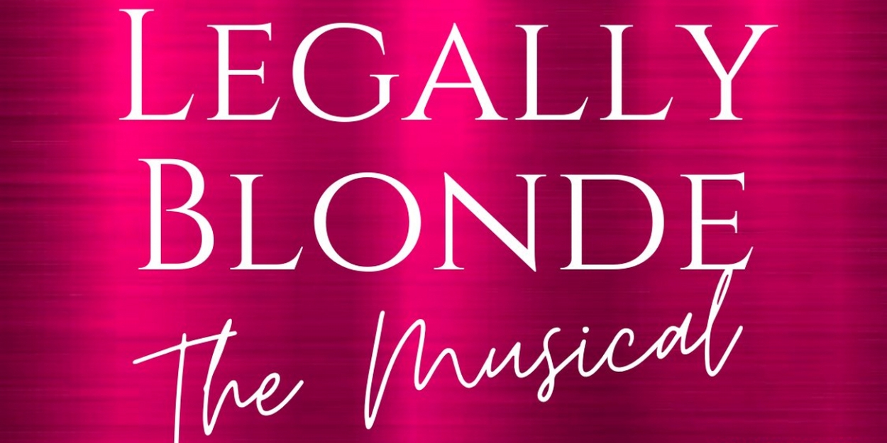 LEGALLY BLONDE THE MUSICAL Comes to Portsmouth in Summer 2024 