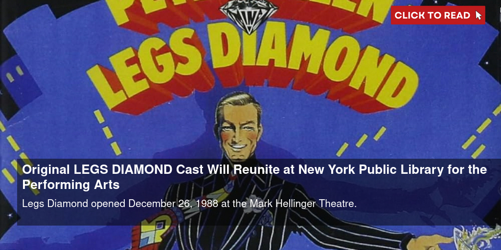 Original LEGS DIAMOND Cast Will Reunite at New York Public Library for the Performing Arts - Vimarsana News