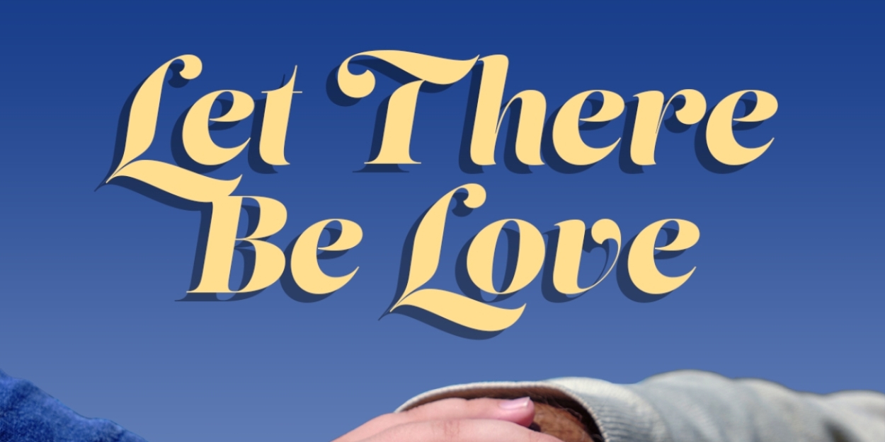 LET THERE BE LOVE Comes to Penguin Rep 