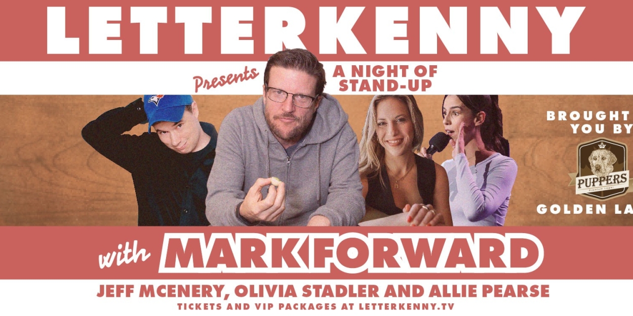 LETTERKENNY PRESENTS Features A Night Of Stand-Up With Actors & Writers From Hit TV Show� Photo