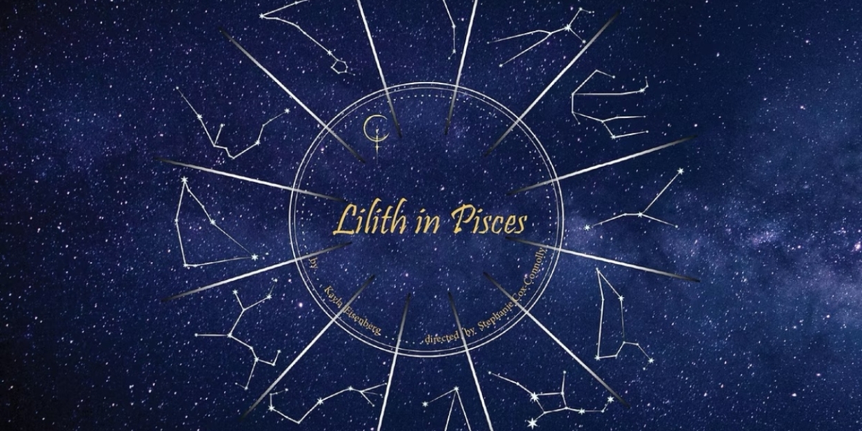 LILITH IN PISCES Comes to the Flea Theater in March  Image