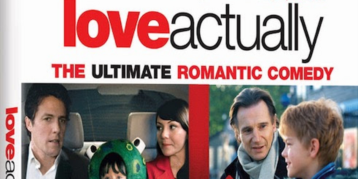 LOVE ACTUALLY to Be Released on 4K Ultra HD For 20th Anniversary 