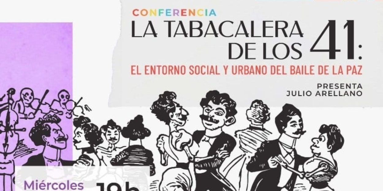 La Tabacalera De Los 41. El Entorno Social Y Urbano Del Baile De La Paz, Charla Del Cronista Julio Arellano  Image