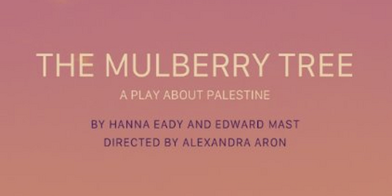LaMaMa to Present the World Premiere of THE MULBERRY TREE in February 