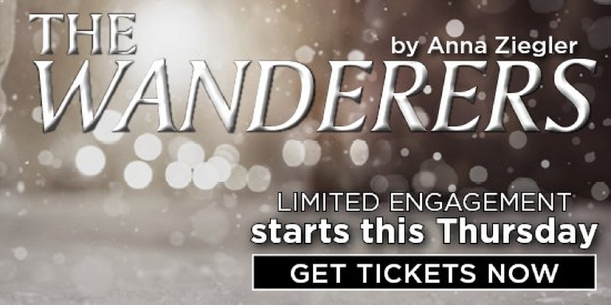 Lantern Theater Company Launches 2024/25 Season With THE WANDERERS  Image