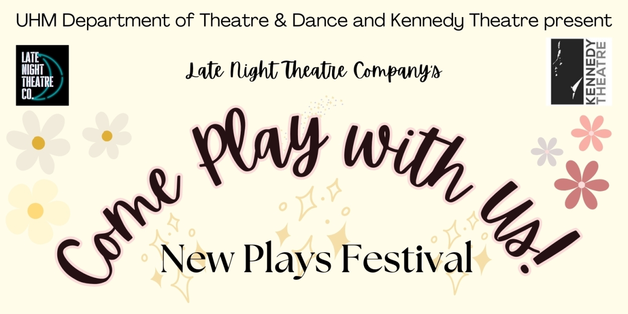 Late Night Theatre Company Presents COME PLAY WITH US! New Plays Festival Photo