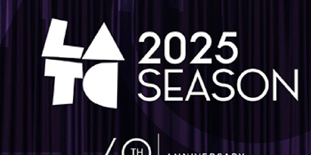 Latino Theater Company Reveals 2025 40th Anniversary Season  Image