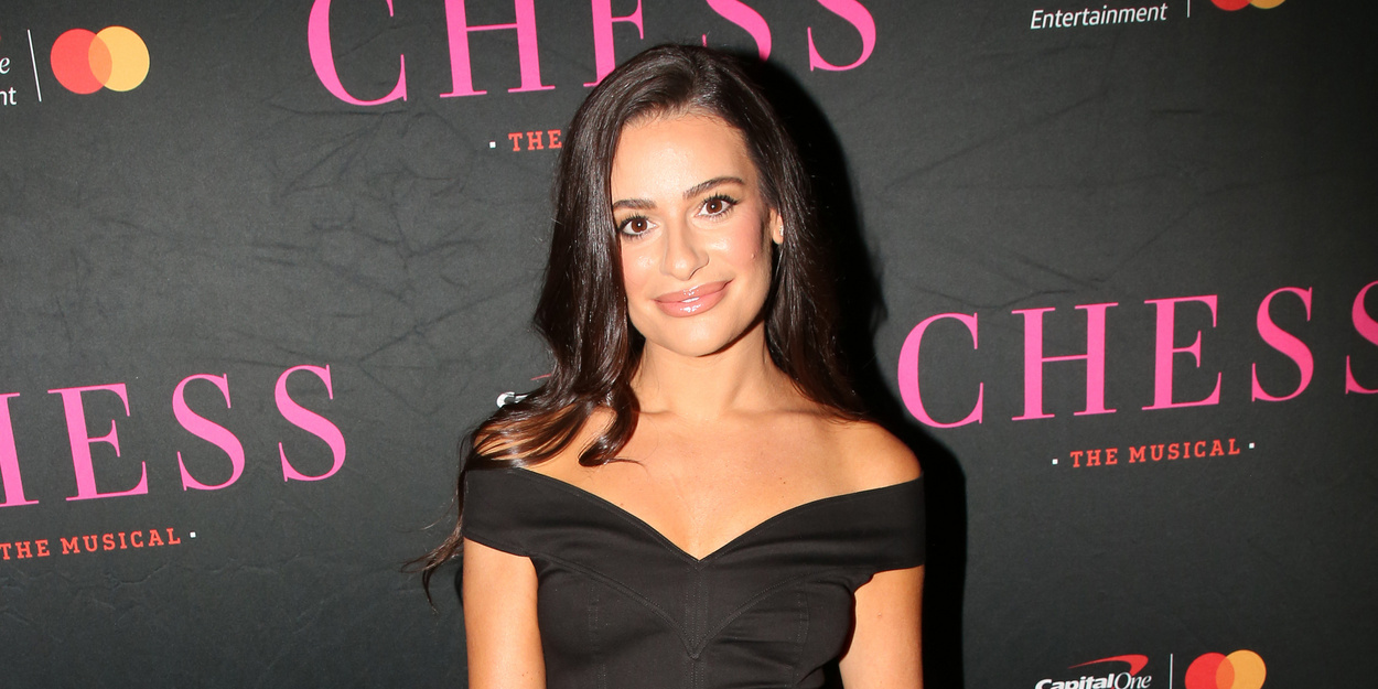 Lea Michele Announces CHESS on Broadway Planned Absence Dates