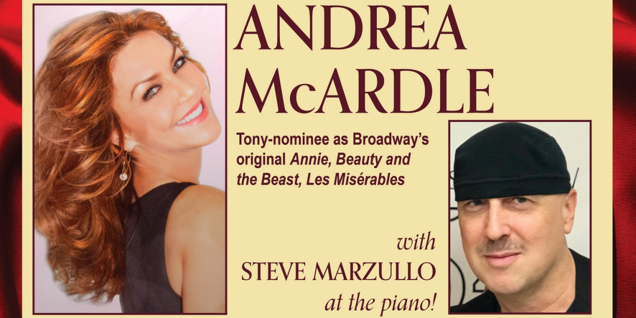 Legacy Theatre to Present Andrea McArdle With Steve Marzullo At The Piano