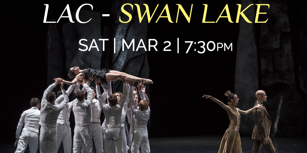 Les Ballets De Monte Carlo To Return To New Orleans With A LAC – SWAN LAKE, A Reimagining Of The Classic Fairy Tale