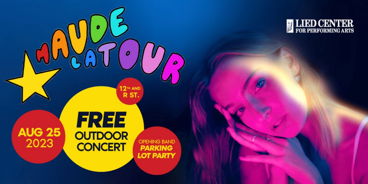 Lied Center Hosts Free Outdoor Concert with Rising Star Maude Latour 