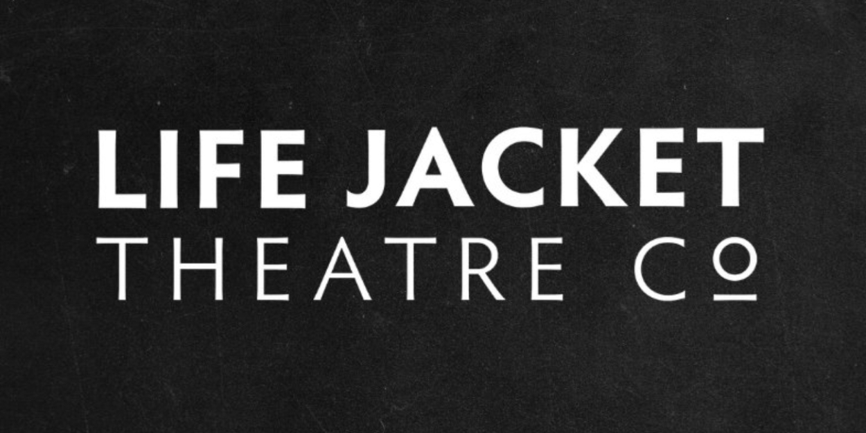 Life Jacket Theatre Company Announces Inaugural Cohort Of WRITERS ROOM  Image